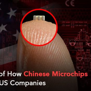 The-Story-of-How-Chinese-Microchips-Infiltrated-US-Companies