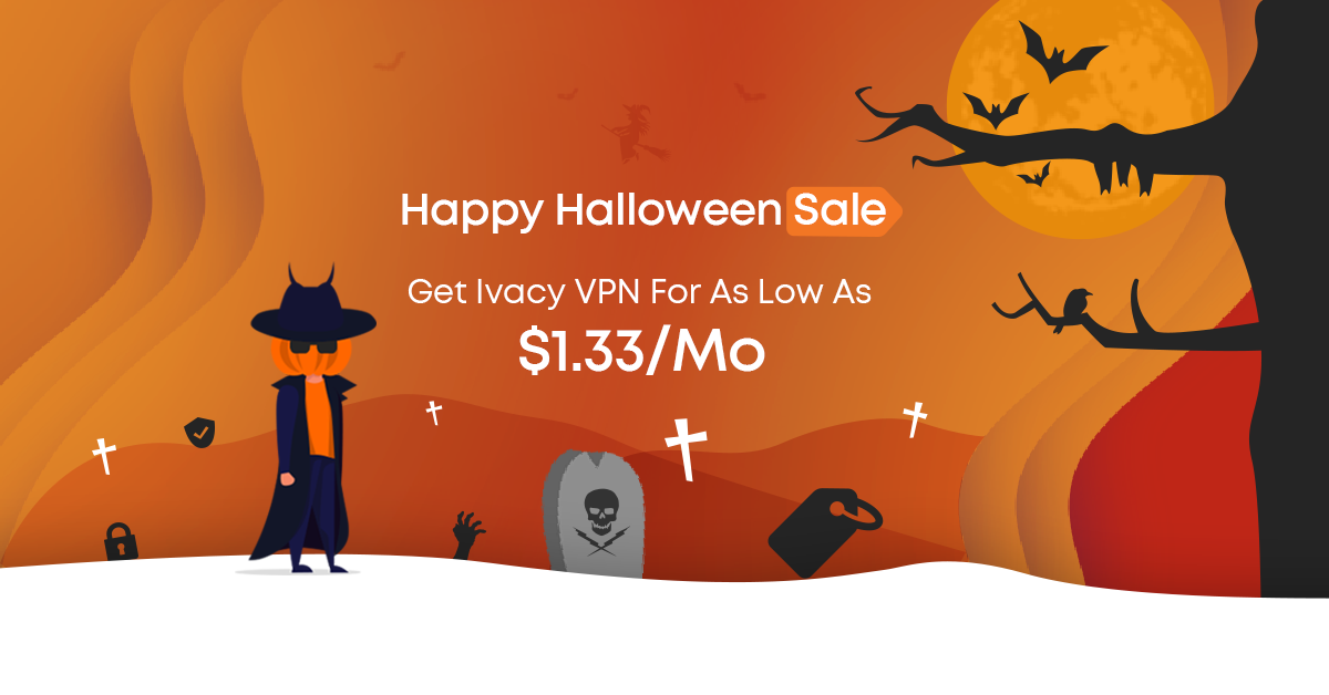 Best Halloween Sale 2020 LIFETIME VPN 1.16 only!