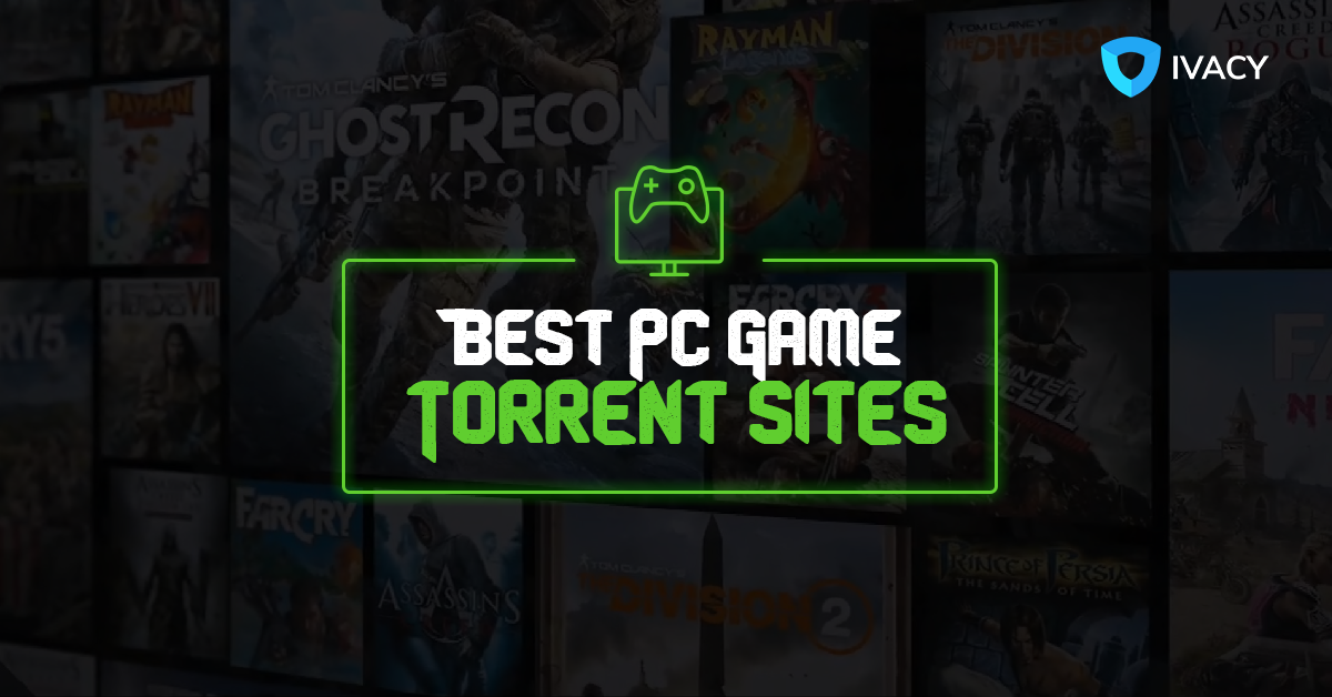 21 Best Game Torrent Sites – Top Sites for PC Games Torrents 2023 – Ivacy  VPN Blog