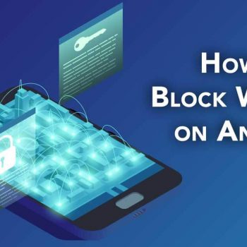 How to Block Websites on Android?