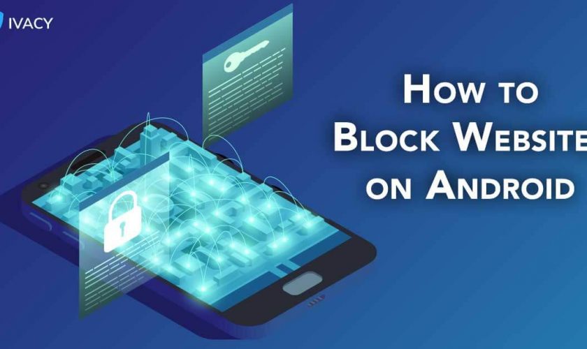 How to Block Websites on Android?