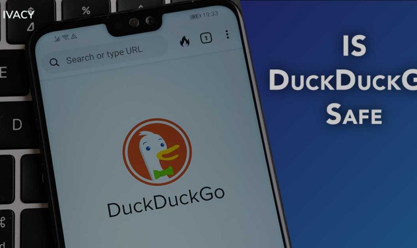 Is DuckDuckGo safe