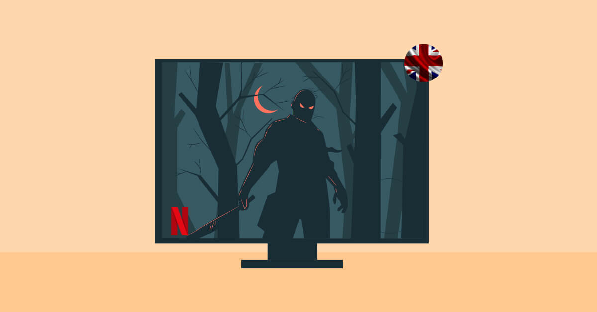 Best Horror Movies on Netflix UK Ivacy VPN