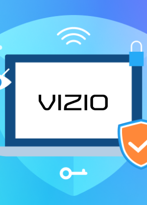 How to Set Up a VPN for Vizio Smart TV