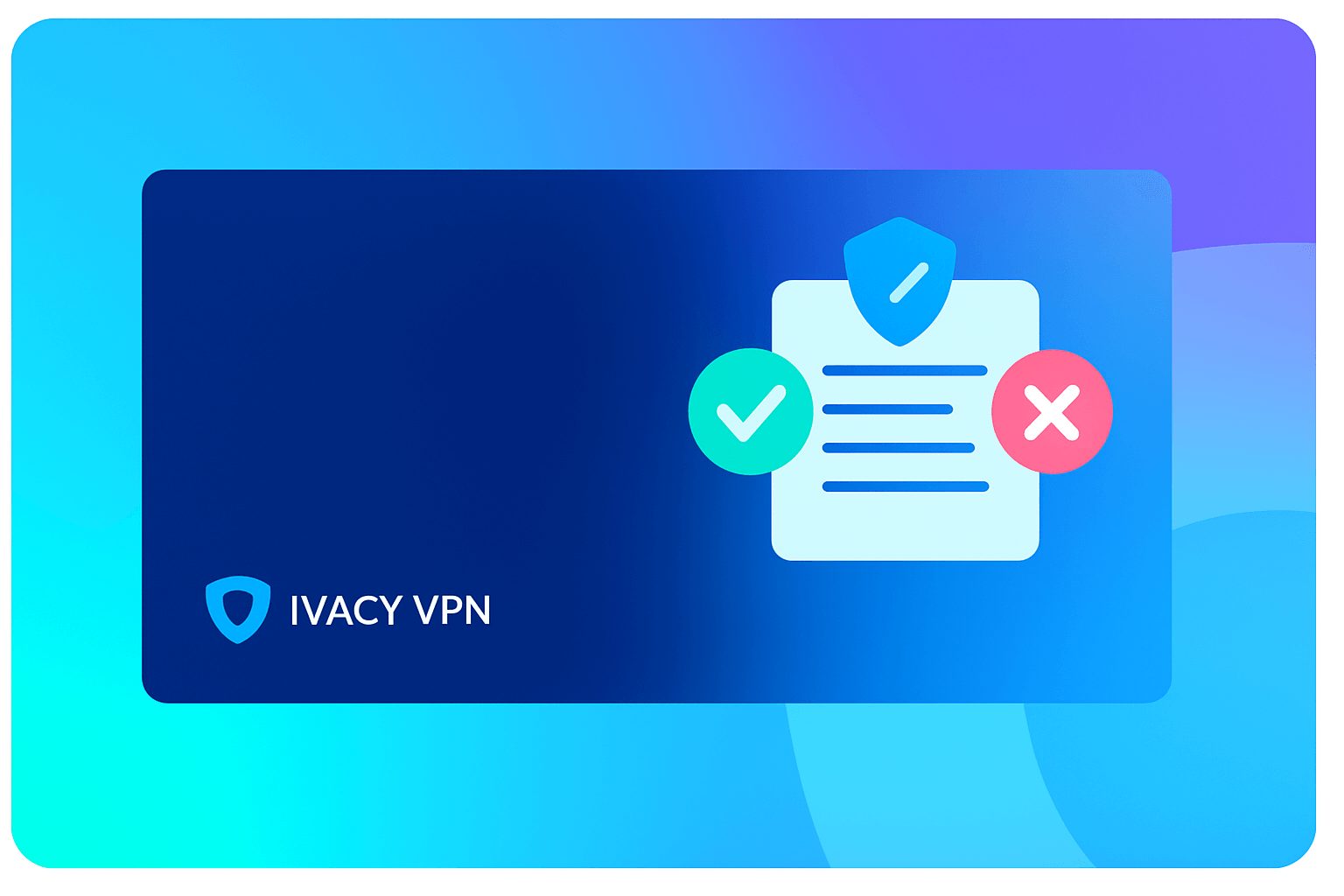 ivacy-pros-cons-2025