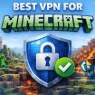 Best VPN for Minecraft in 2026