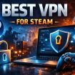 Best VPN for Steam Play Securely, Avoid Region Locks & DDoS
