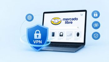 VPN for MercadoLibre You Can Trust